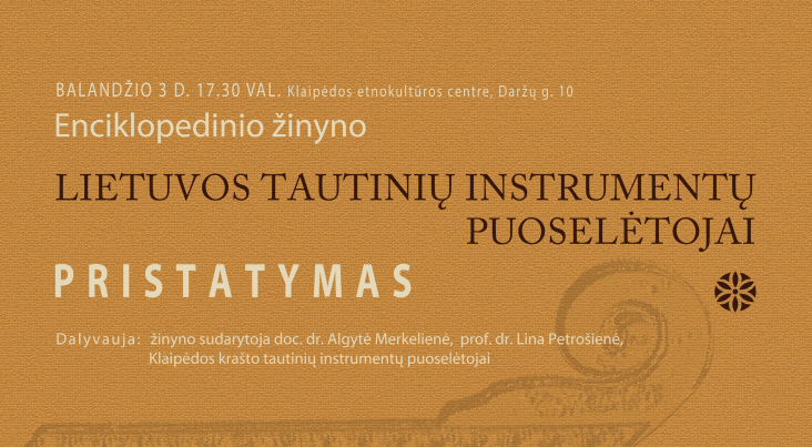 Enciklopedinio žinyno „Lietuvos tautinių instrumentų puoselėtojai“ pristatymas