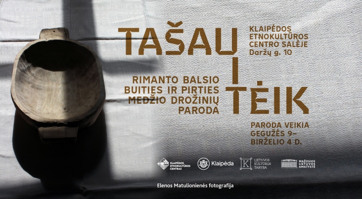 „TAŠAU I TĖIK" | Exhibition of Household and Sauna Wood Carvings by Rimantas Balsys