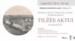 Mokslo ir kultūros sklaidos seminaras Tilžės aktui paminėti