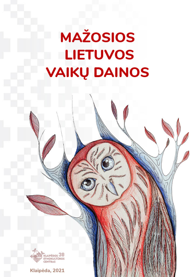 „Mažosios Lietuvos vaikų dainos“, Klaipėdos etnokultūros centras, 2021